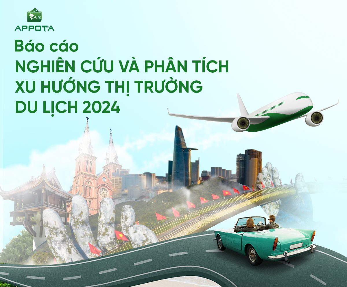 AppotaPay ra mắt Báo cáo du lịch 2024 – Cùng doanh nghiệp lữ hành bứt phá doanh thu mùa cao điểm