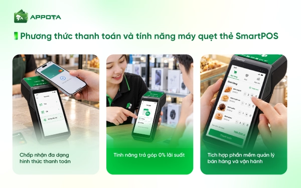 Phương thức thanh toán và tính năng máy quẹt thẻ SmartPOS