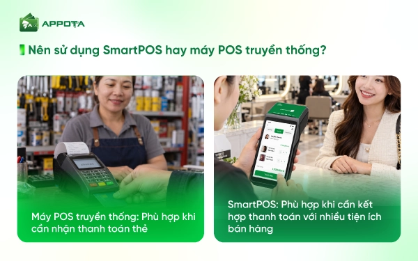 Nên sử dụng SmartPOS hay máy POS truyền thống?