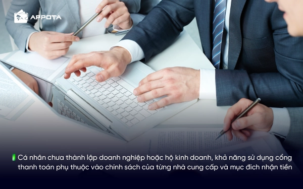 Cá nhân chưa thành lập doanh nghiệp hoặc hộ kinh doanh, khả năng sử dụng cổng thanh toán phụ thuộc vào chính sách của từng nhà cung cấp và mục đích nhận tiền