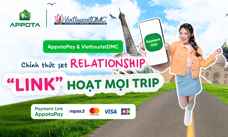 AppotaPay hợp tác Viettourist triển khai Payment Link cho khách du lịch