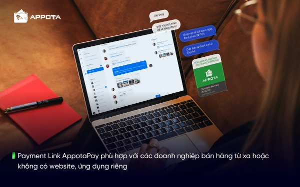 Payment Link AppotaPay phù hợp với các doanh nghiệp bán hàng từ xa hoặc không có website, ứng dụng riêng