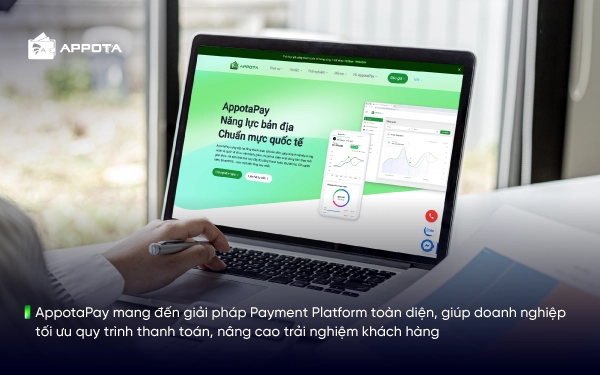 AppotaPay mang đến giải pháp Payment Platform toàn diện, giúp doanh nghiệp tối ưu quy trình thanh toán, nâng cao trải nghiệm khách hàng