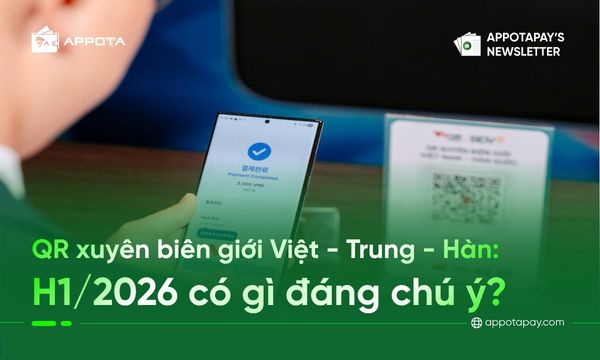 QR xuyên biên giới Việt – Trung – Hàn: H1/2026 có gì đáng chú ý?