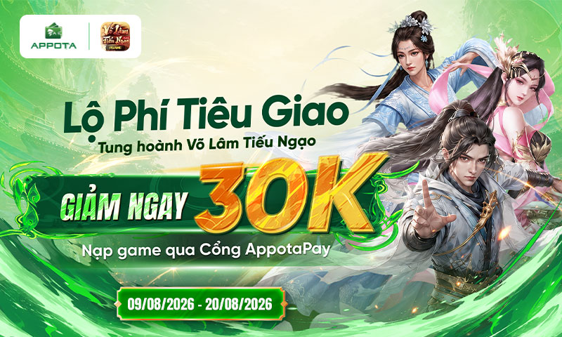 AppotaPay x PGame: Ưu đãi 30K khi nạp Võ Lâm Tiếu Ngạo