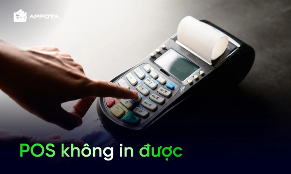 Nguyên nhân và 14 cách khắc phục máy POS không in được hóa đơn