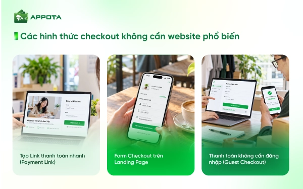 Các hình thức checkout không cần website phổ biến