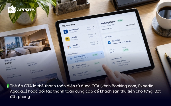 Thẻ ảo OTA là thẻ thanh toán điện tử được OTA (kênh Booking.com, Expedia, Agoda...) hoặc đối tác thanh toán cung cấp để khách sạn thu tiền cho từng lượt đặt phòng