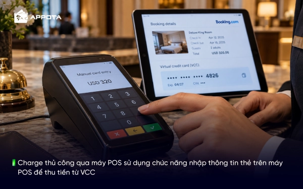 Charge thủ công qua máy POS sử dụng chức năng nhập thông tin thẻ trên máy POS để thu tiền từ VCC